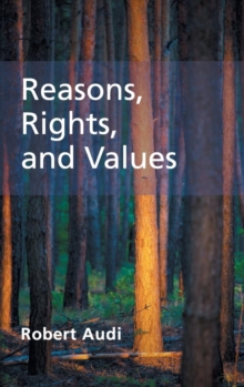Reasons, Rights, and Values, Hardback Book Reasons, Rights, and Values, Hardback Book