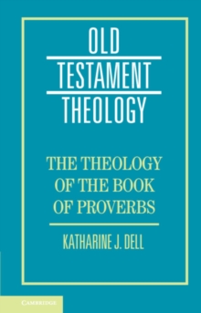 The Theology of the Book of Proverbs