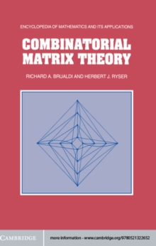 Combinatorial Matrix Theory