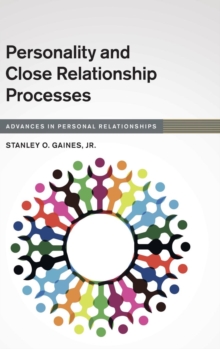 Personality and Close Relationship Processes, Hardback Book Personality and Close Relationship Processes, Hardback Book