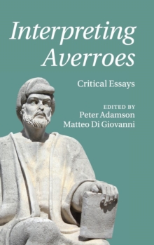 Interpreting Averroes : Critical Essays, Hardback Book Interpreting Averroes : Critical Essays, Hardback Book