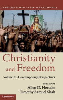 Law and Christianity Christianity and Freedom : Contemporary Perspectives Volume 2, Hardback Book Law and Christianity Christianity and Freedom : Contemporary Perspectives Volume 2, Hardback Book