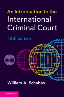 An Introduction to the International Criminal Court, Hardback Book An Introduction to the International Criminal Court, Hardback Book