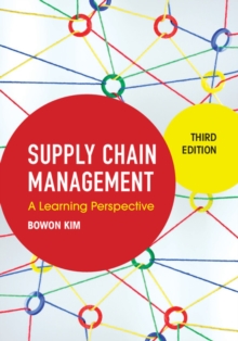 Supply Chain Management : A Learning Perspective, Hardback Book Supply Chain Management : A Learning Perspective, Hardback Book