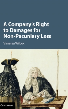 A Company's Right to Damages for Non-Pecuniary Loss, Hardback Book A Company's Right to Damages for Non-Pecuniary Loss, Hardback Book