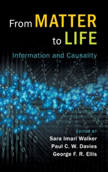 From Matter to Life : Information and Causality, Hardback Book From Matter to Life : Information and Causality, Hardback Book