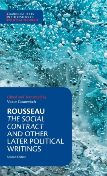 Rousseau: The Social Contract and Other Later Political Writings, Hardback Book Rousseau: The Social Contract and Other Later Political Writings, Hardback Book
