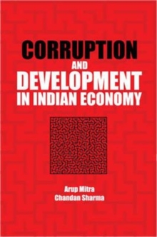 Corruption and Development in Indian Economy, Hardback Book Corruption and Development in Indian Economy, Hardback Book
