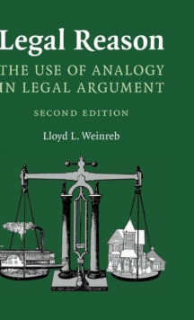 Legal Reason : The Use of Analogy in Legal Argument