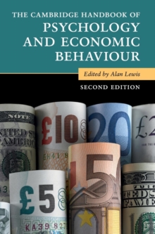 The Cambridge Handbook of Psychology and Economic Behaviour, Hardback Book The Cambridge Handbook of Psychology and Economic Behaviour, Hardback Book