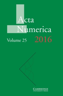 Acta Numerica Acta Numerica 2016: Series Number 25 : Volume 25, Hardback Book Acta Numerica Acta Numerica 2016: Series Number 25 : Volume 25, Hardback Book