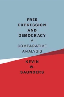 Free Expression and Democracy : A Comparative Analysis, Hardback Book Free Expression and Democracy : A Comparative Analysis, Hardback Book