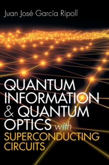 Quantum Information and Quantum Optics with Superconducting Circuits