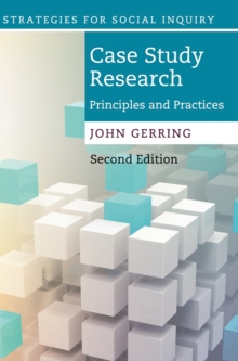 Case Study Research : Principles and Practices, Hardback Book Case Study Research : Principles and Practices, Hardback Book