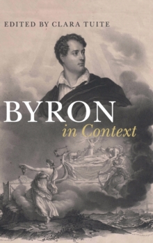 Byron in Context, Hardback Book Byron in Context, Hardback Book