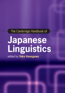 The Cambridge Handbook of Japanese Linguistics, Hardback Book The Cambridge Handbook of Japanese Linguistics, Hardback Book