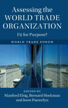 Assessing the World Trade Organization, Hardback Book Assessing the World Trade Organization, Hardback Book