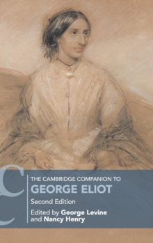 The Cambridge Companion to George Eliot, Hardback Book The Cambridge Companion to George Eliot, Hardback Book