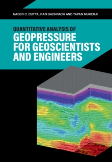 Quantitative Analysis of Geopressure for Geoscientists and Engineers