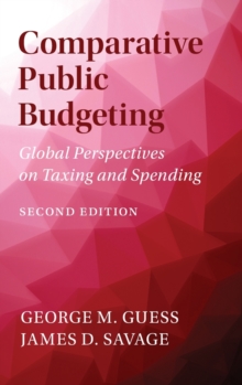 Comparative Public Budgeting : Global Perspectives on Taxing and Spending