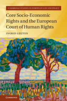 Core Socio-Economic Rights and the European Court of Human Rights, Hardback Book Core Socio-Economic Rights and the European Court of Human Rights, Hardback Book