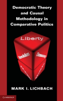 Democratic Theory and Causal Methodology in Comparative Politics