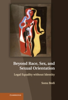 Beyond Race, Sex, and Sexual Orientation : Legal Equality without Identity