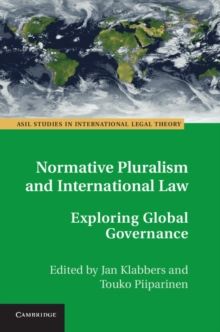 Normative Pluralism and International Law : Exploring Global Governance