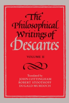 Philosophical Writings of Descartes: Volume 2