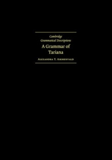 A Grammar of Tariana, from Northwest Amazonia