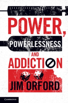 Power, Powerlessness and Addiction