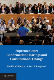 Supreme Court Confirmation Hearings and Constitutional Change