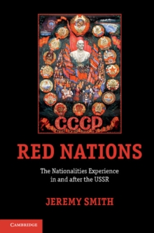 Red Nations : The Nationalities Experience in and after the USSR