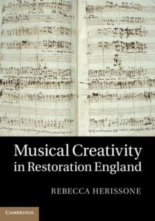 Musical Creativity in Restoration England