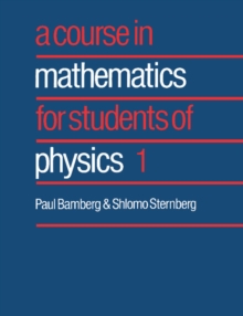 Course in Mathematics for Students of Physics: Volume 1