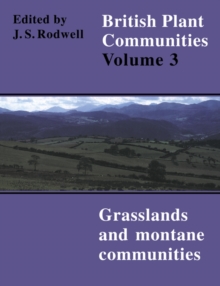 British Plant Communities: Volume 3, Grasslands and Montane Communities