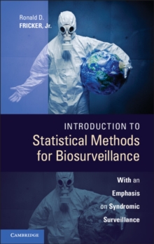 Introduction to Statistical Methods for Biosurveillance : With an Emphasis on Syndromic Surveillance