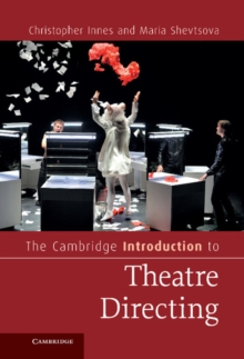 Cambridge Introduction to Theatre Directing