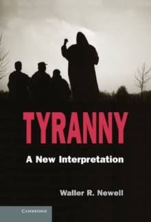 Tyranny : A New Interpretation