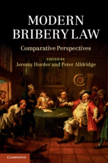 Modern Bribery Law : Comparative Perspectives