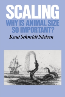 Scaling : Why is Animal Size so Important?