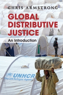 Global Distributive Justice : An Introduction