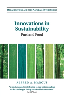 Innovations in Sustainability : Fuel and Food, Paperback / softback Book Innovations in Sustainability : Fuel and Food, Paperback / softback Book