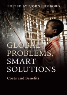 Global Problems, Smart Solutions : Costs and Benefits