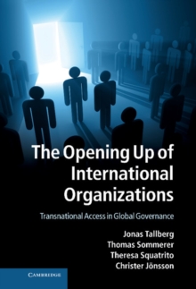 Opening Up of International Organizations : Transnational Access in Global Governance