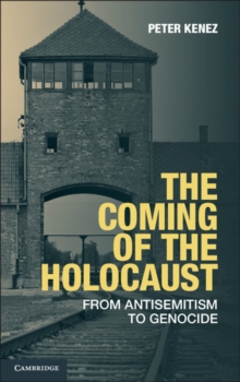 Coming of the Holocaust : From Antisemitism to Genocide