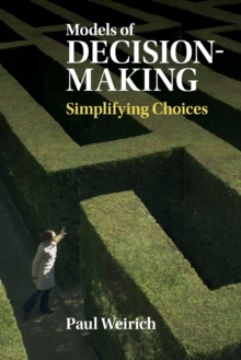 Models of Decision-Making : Simplifying Choices