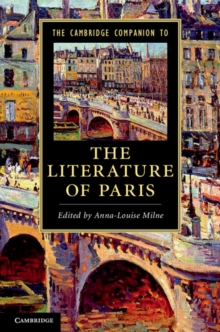 The Cambridge Companion to the Literature of Paris