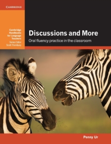 Discussions and More : Oral Fluency Practice in the Classroom, Paperback / softback Book Discussions and More : Oral Fluency Practice in the Classroom, Paperback / softback Book