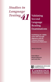 Validating Second Language Reading Examinations : Establishing the Validity of the GEPT through Alignment with the Common European Framework of Reference, Paperback / softback Book Validating Second Language Reading Examinations : Establishing the Validity of the GEPT through Alignment with the Common European Framework of Reference, Paperback / softback Book